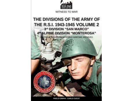Livro The Divisions Of The Army Of The R.s.i. 1943-1945 - Vol. 2 De Paolo Crippa (inglês)
