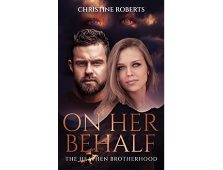 Livro The Heathen Brotherhood On Her Behalf de Christine Roberts (Inglês)
