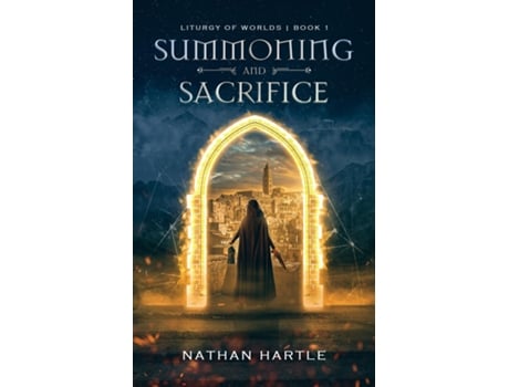 Livro Summoning and Sacrifice de Nathan Hartle (Inglês)