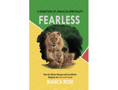 Livro FEARLESS   A DISSECTION OF JAMAICAN SPIRITUALITY de Bianca Rose ( Inglês )