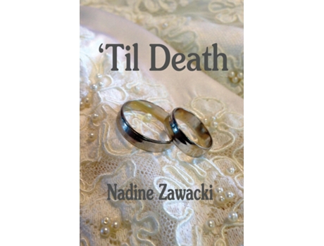 Livro Til Death De Nadine Zawacki (inglês)