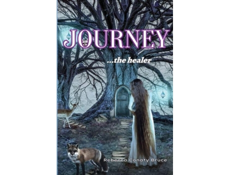 Livro Journey ...the Healer De Rebecca Conaty Bruce (inglês)