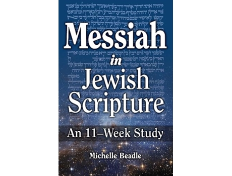 Livro Messiah in Jewish Scripture An 11-Week Study de Michelle Beadle (Inglês)