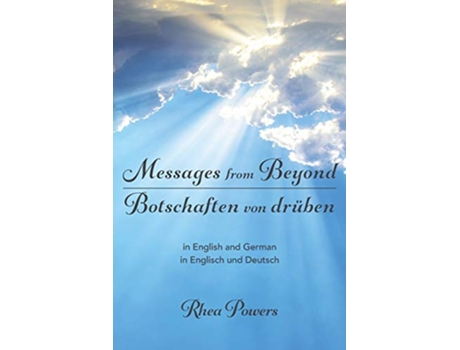 Livro Messages from Beyond Botschaften von drüben in English and German in Englisch und Deutsch de Rhea Powers (Inglês)