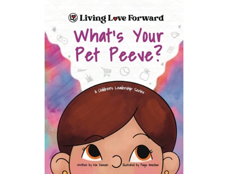 Livro Whats Your Pet Peeve? A Childrens Leadership Series de Kim Dawson (Inglês)