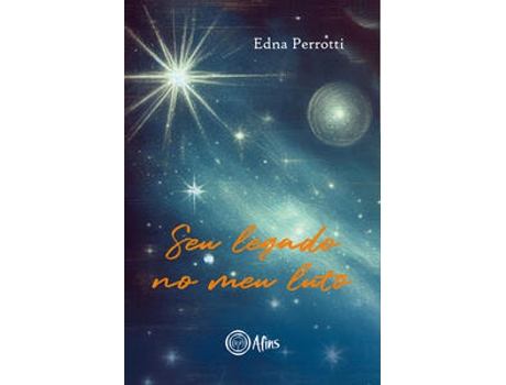 Livro Seu Legado No Meu Luto De Edna Perrotti (português Do Brasil)