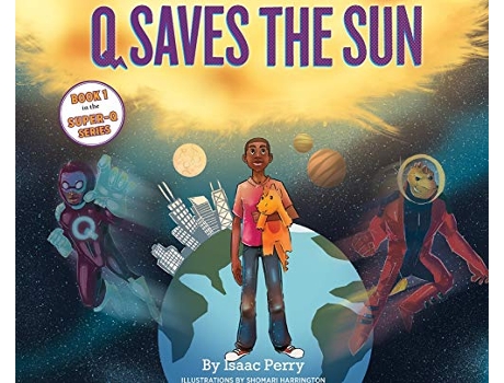 Livro Q Saves the Sun SuperQ Series Book 1 de Isaac Perry (Inglês)