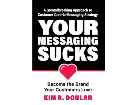 Livro Your Messaging Sucks De Donlan, Kim Et Al. (inglês)