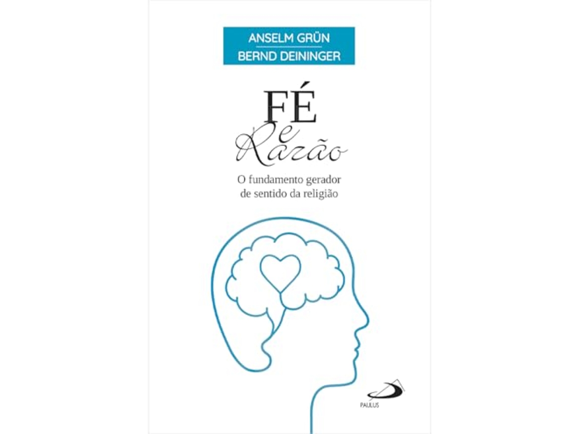 Livro Fé E Razão de Bern Deininger (Português)
