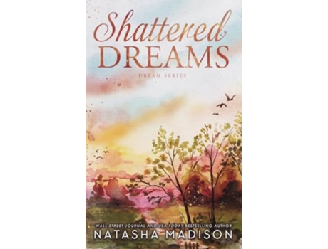 Livro Shattered Dreams de Natasha Madison (Inglês)