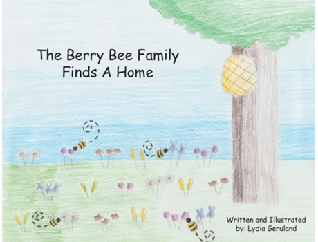 Livro The Berry Bee Family Finds A Home De Lydia Geruland (inglês)