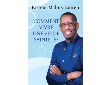 Livro COMMENT VIVRE UNE VIE DE SAINTETÉ? de Malory H Laurent (Inglês)