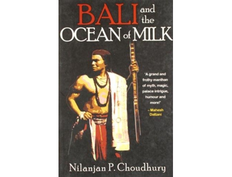 Livro Bali and The Ocean Of Milk de Nilanjan P Choudhury (Inglês)