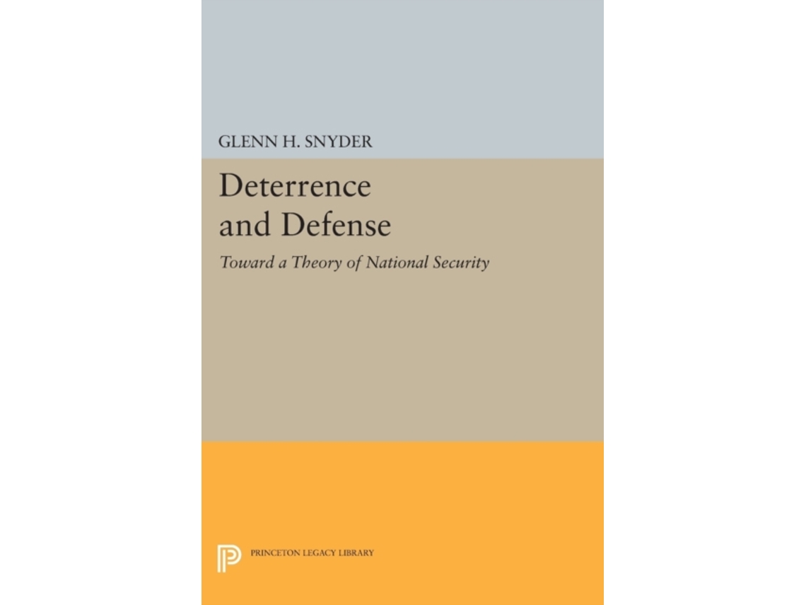 Livro Deterrence And Defense De Glenn Herald Snyder (inglês)