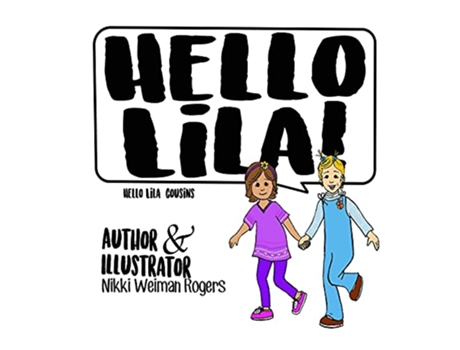 Livro Hello Lila Cousins de Nikki Weiman Rogers (Inglês)