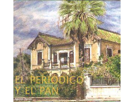 Livro El periódico y el pan de Porras Estrada, Agustín (Espanhol)