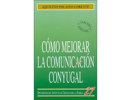 Livro Cómo Mejorar La Comunicación Conyugal de Aquilino Polaino-Lorente (Espanhol)