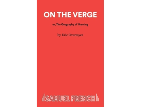 Livro On The Verge de Eric Overmyer (Inglês)