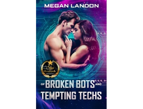 Livro Of Broken Bots and Tempting Techs de Megan Landon (Inglês)