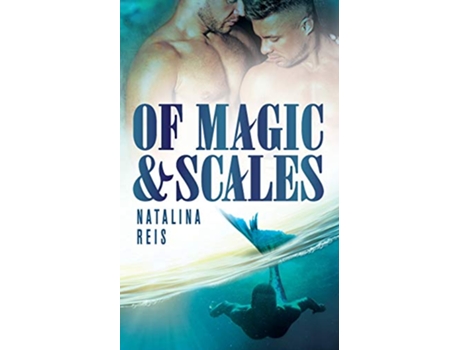 Livro Of Magic and Scales de Natalina Reis (Inglês)