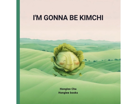 Livro Im gonna be Kimchi de Honglee Cha (Inglês)