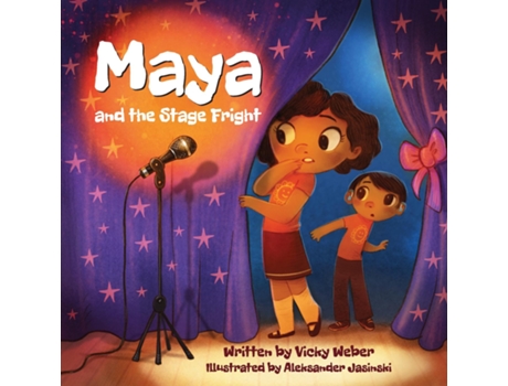 Livro Maya And The Stage Fright De Vicky Weber (inglês)