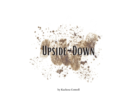Livro Upside-down De Kachera Cottrell (inglês)