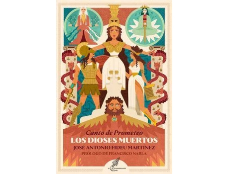 Livro Los dioses muertos : canto de Prometeo de Prólogo por Francisco Narla, José Antonio Fideu (Espanhol)