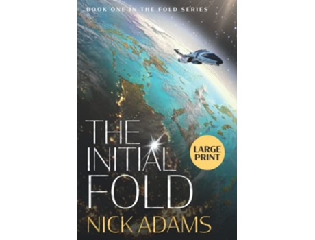 Livro The Initial Fold A first contact space opera adventure The Fold de Nick Adams (Inglês)