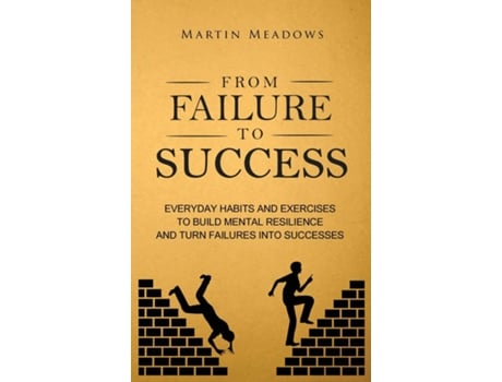 Livro From Failure to Success de Martin Meadows (Inglês - Capa Dura)