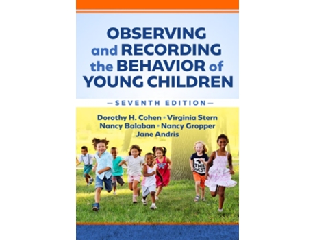 Livro Observing and Recording the Behavior of Young Children de Dorothy H Cohen, Virginia Stern et al. (Inglês)