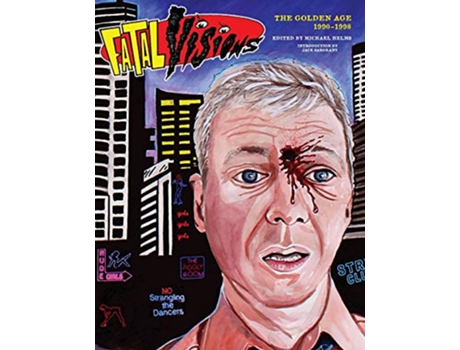 Livro Fatal Visions The Golden Age 19901998 2 de Michael Helms (Inglês)