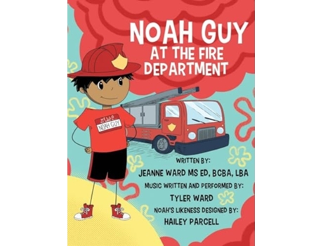 Livro Noah Guy at the Fire Department de Jeanne Ward (Inglês - Capa Dura)