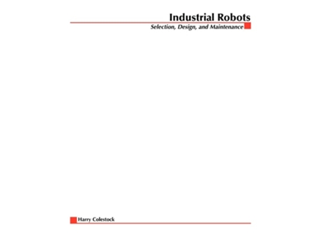 Livro Industrial Robotics De Harry Colestock (inglês)