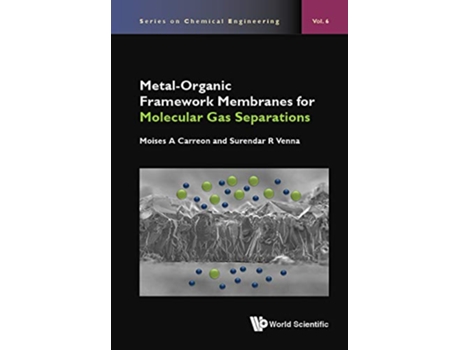Livro Metalorganic Framework Membranes For Molecular Gas Separations de Moises A Carreon (Inglês - Capa Dura)