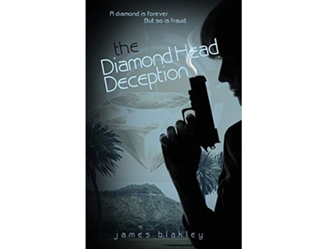 Livro The Diamond Head Deception de James Blakley (Inglês)