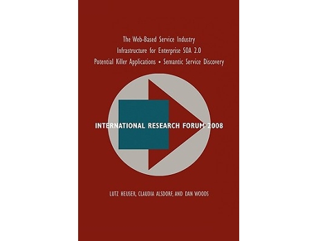 Livro International Research Forum 2008 de Lutz Heuser Claudia Alsdorf Dan Woods (Inglês)