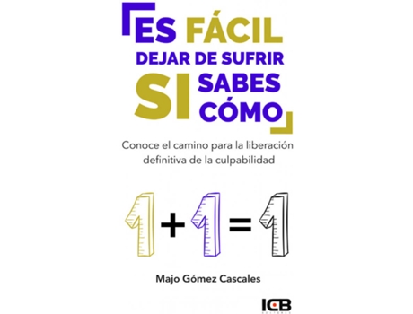 Livro Es Fácil Dejar De Sufrir Si Sabes Cómo de Majo Gómez Cascales (Espanhol)