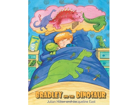 Livro Bradley and the Dinosaur Bradleys Magic Adventures de Julian Hilton (Inglês)