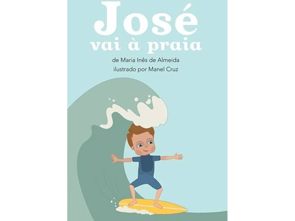 Livro José Vai À Praia de Maria Ines de Almeida (Português)