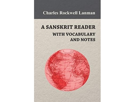 Livro A Sanskrit Reader With Vocabulary And Notes de Charles Rockwell Lanman (Inglês)