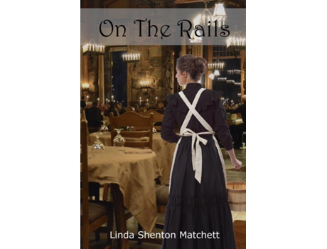 Livro On The Rails de Linda Shenton Matchett (Inglês)