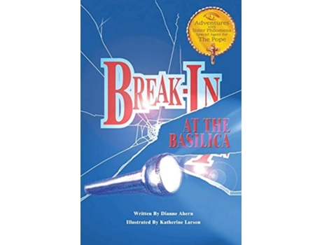 Livro Break-in At The Basilica De Dianne Ahern (inglês - Capa Dura)