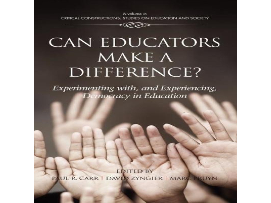 Livro Can Educators Make a Difference? Experimenting with and Experiencing Democracy in Education de Emerald Publishing Ltd (Inglês)