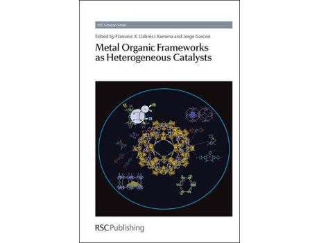 Livro metal organic frameworks as heterogeneous catalysts de edited by fransesc llabres i xamena , edited by jorge gascon (inglês)