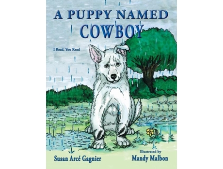 Livro A Puppy Named Cowboy De Susan Arcé Gagnier (inglês)