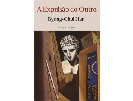 Livro A Expulsão do Outro de Byung-Chul Han