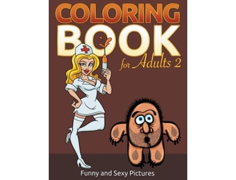 Livro Coloring Book For Adults 2 Funny And Sexy Pictures De Eva Delano (inglês)