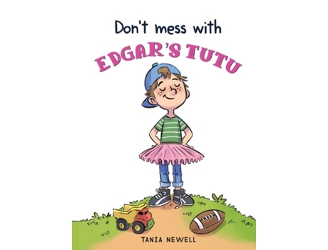 Livro Dont Mess With Edgars Tutu De Newell, Tania Et Al. (inglês)