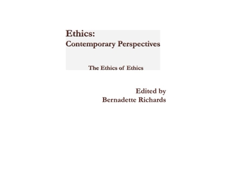 Livro Ethics Contemporary Perspectives De Bernadette Richards (inglês)